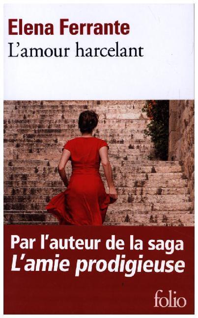 Cover: 9782072874000 | L'amour harcelant | Elena Ferrante | Taschenbuch | Französisch | 2020