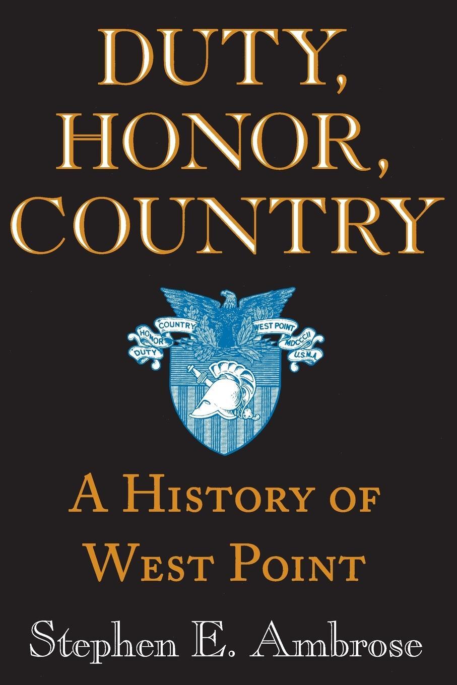 Cover: 9780801862939 | Duty, Honor, Country | A History of West Point | Stephen E Ambrose