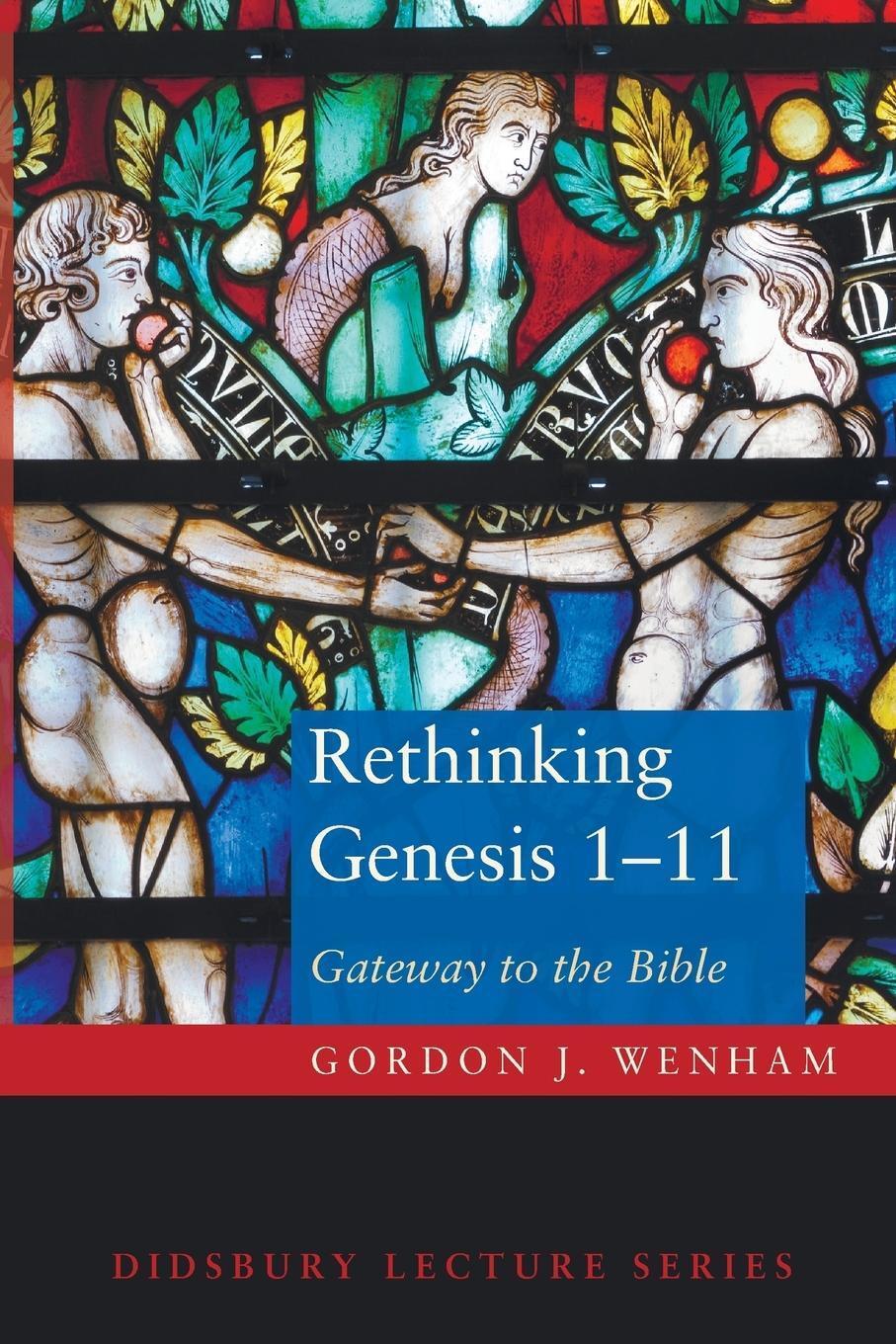 Cover: 9781498217422 | Rethinking Genesis 1-11 | Gordon J. Wenham | Taschenbuch | Paperback