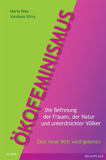 Cover: 9783945959152 | Ökofeminismus | Maria Mies (u. a.) | Taschenbuch | Deutsch | 2016