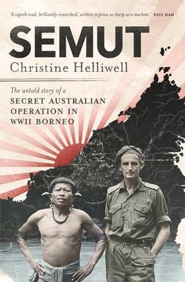 Cover: 9780143790020 | Semut: The Untold Story of a Secret Australian Operation in WWII...