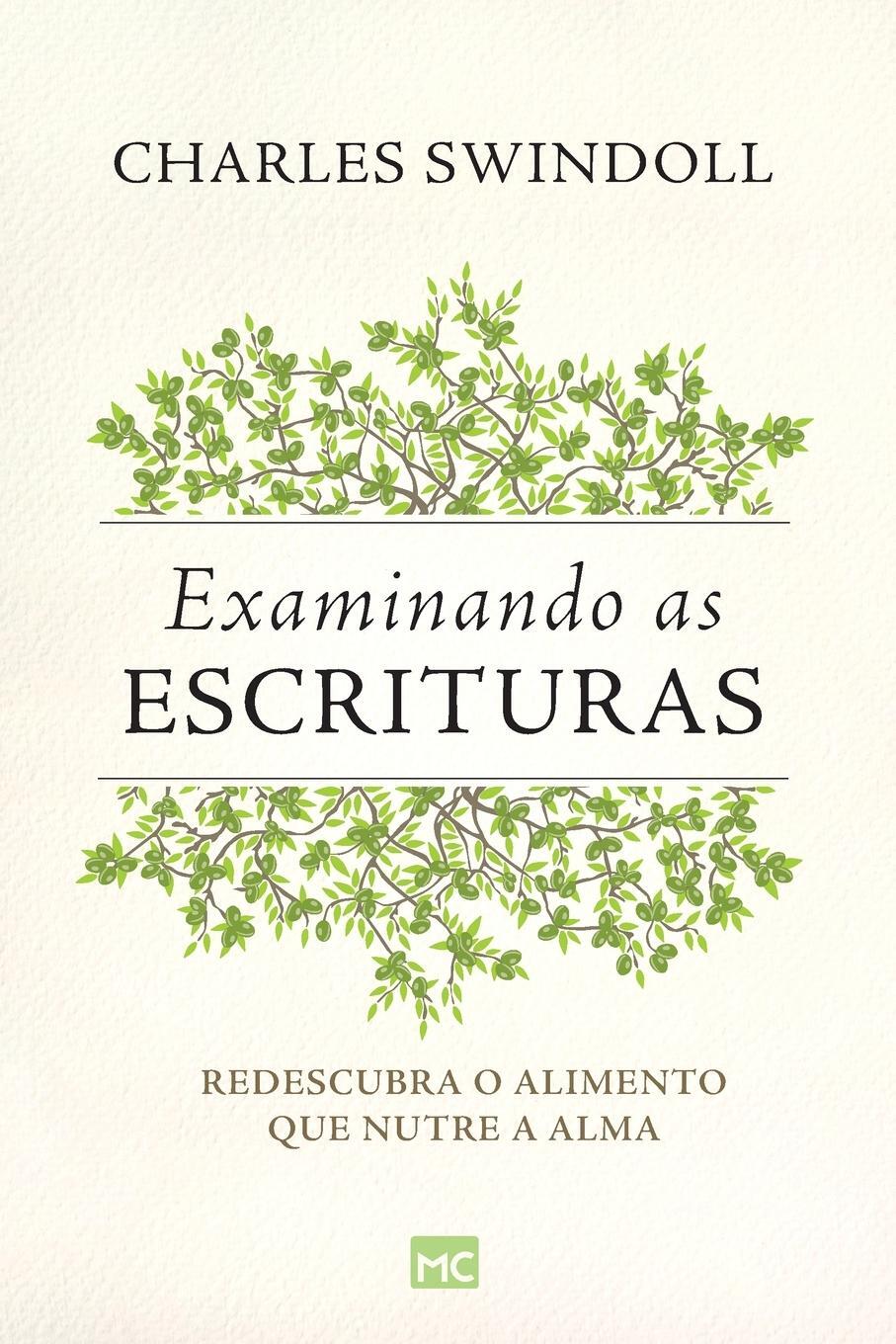 Cover: 9788543303932 | Examinando as Escrituras | Redescubra o alimento que nutre a alma