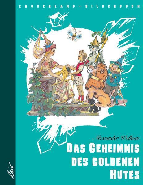 Cover: 9783896032454 | Das Geheimnis des goldenen Hutes | Alexander Wolkow | Buch | 32 S.