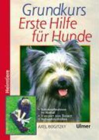 Cover: 9783800174737 | Grundkurs Erste Hilfe für den Hund | Axel Bogitzky | Buch | Heimtiere