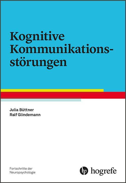 Cover: 9783801728182 | Kognitive Kommunikationsstörungen | Julia Büttner (u. a.) | Buch | VII