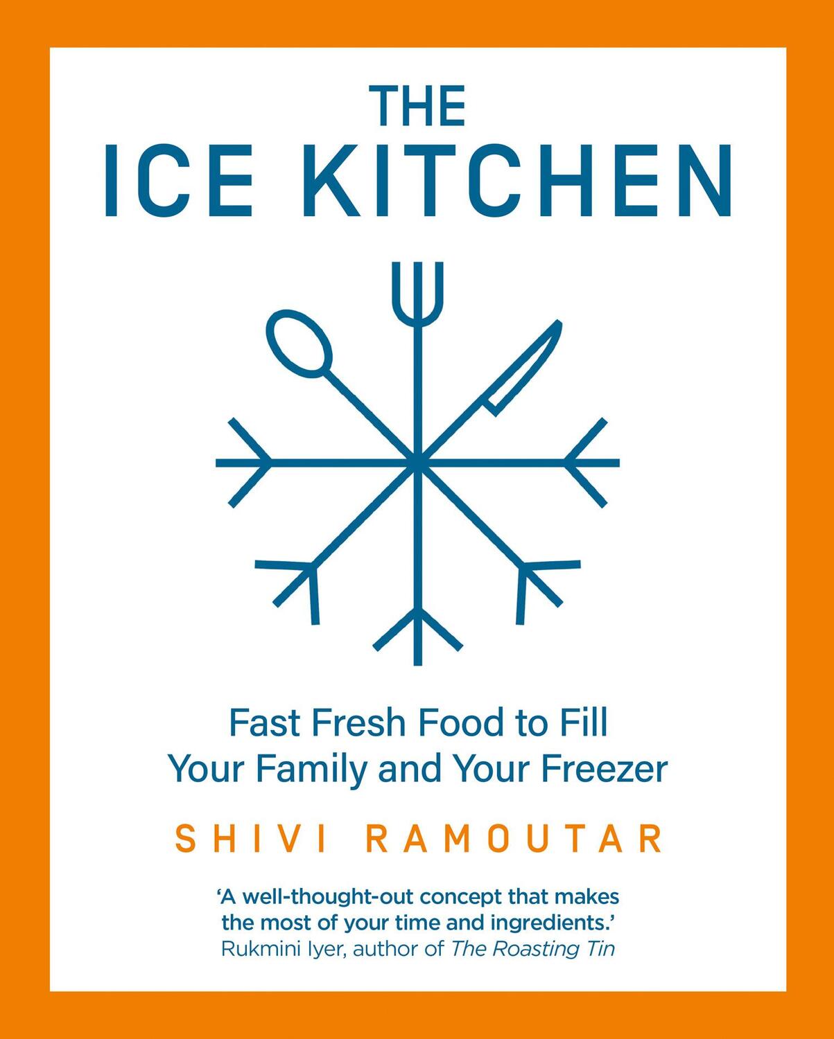 Cover: 9780008385118 | The Ice Kitchen | Fast Fresh Food to Fill Your Family and Your Freezer