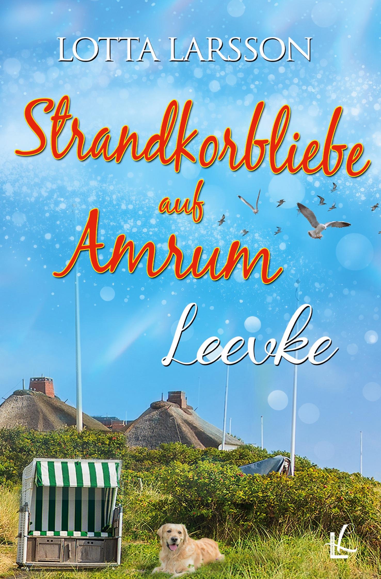 Cover: 9783757940218 | Strandkorbliebe auf Amrum - Leevke | Lotta Larsson | Taschenbuch