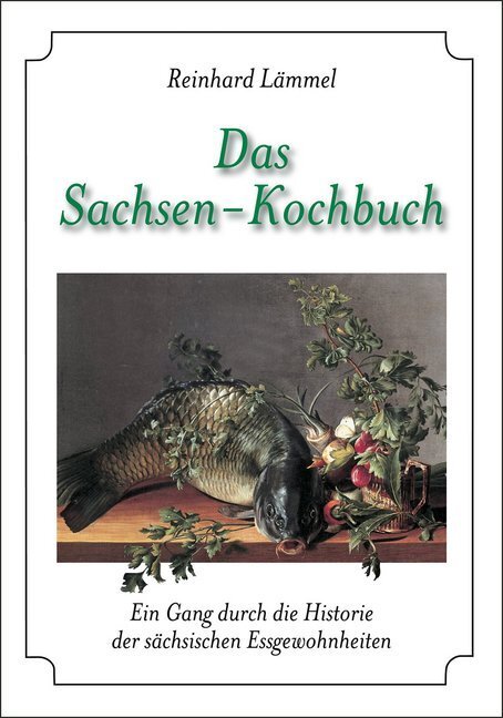 Cover: 9783898762748 | Das Sachsen-Kochbuch | Reinhard Lämmel | Buch | Husum