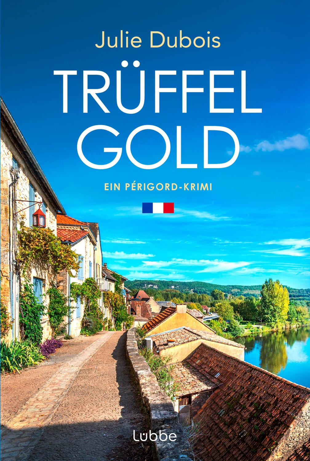 Cover: 9783404193448 | Trüffelgold | Ein Périgord-Krimi | Julie Dubois | Taschenbuch | 368 S.