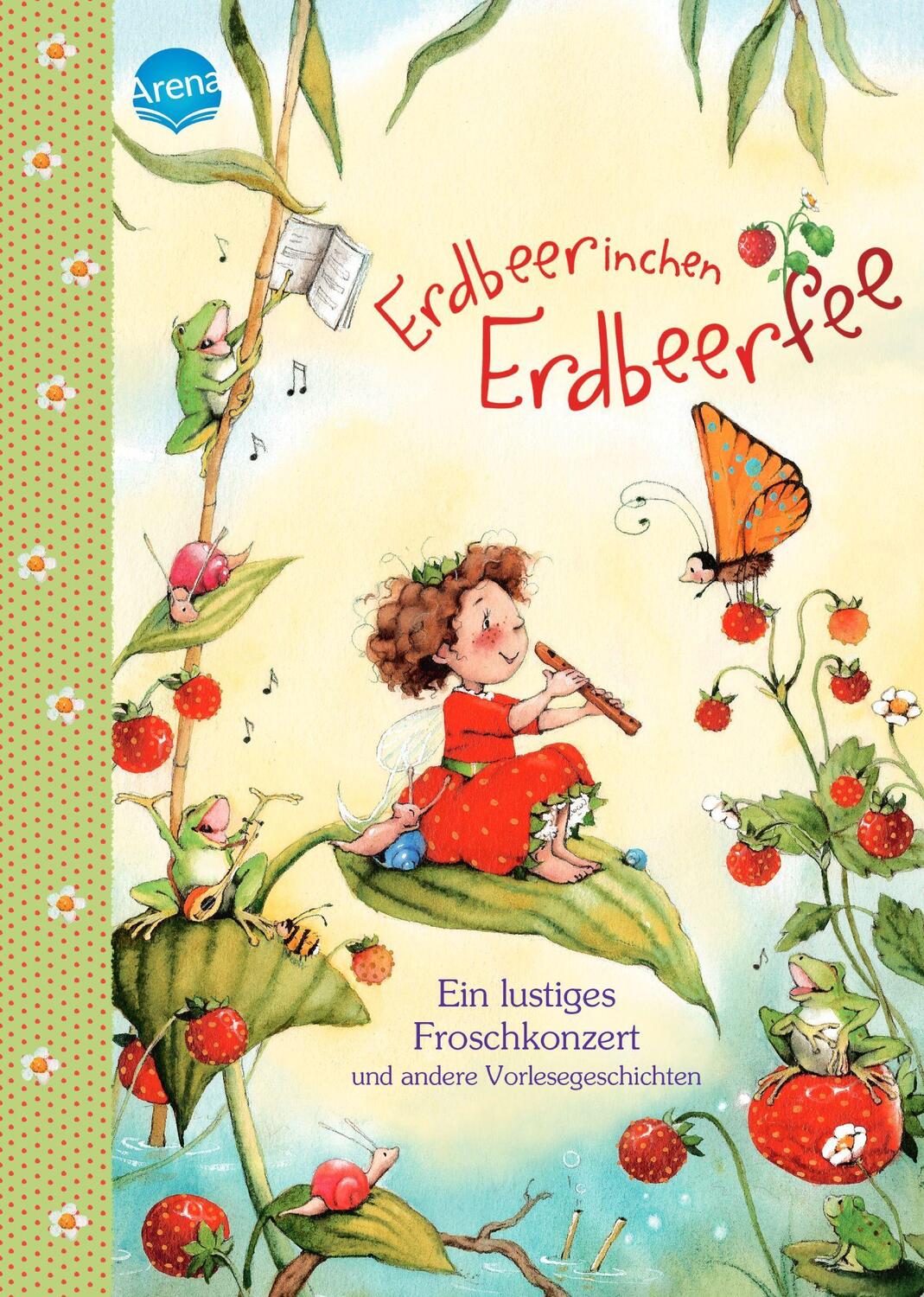 Cover: 9783401704111 | Erdbeerinchen Erdbeerfee. Ein lustiges Froschkonzert und andere...