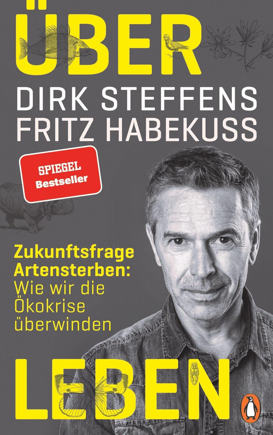 Cover: 9783328601319 | Über Leben | Dirk Steffens (u. a.) | Buch | 240 S. | Deutsch | 2020