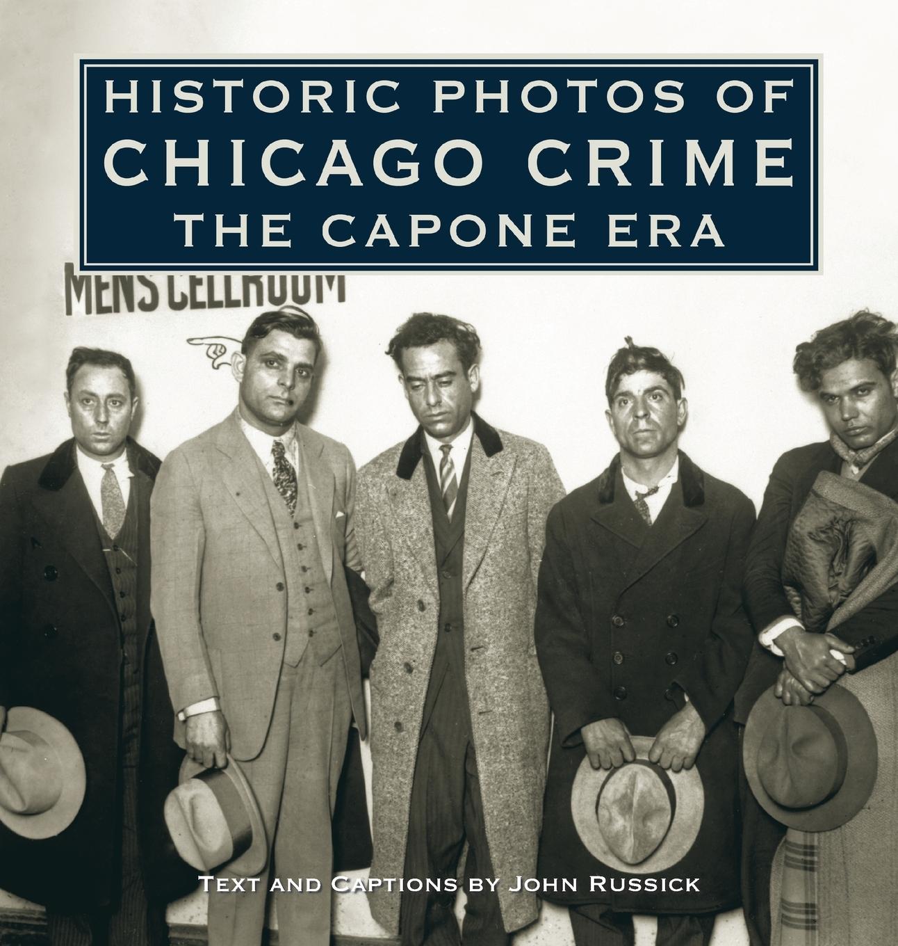 Cover: 9781683369714 | Historic Photos of Chicago Crime | The Capone Era | Buch | Englisch