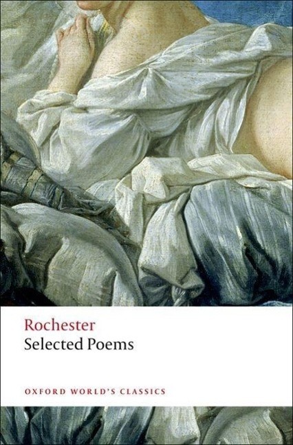 Cover: 9780199584321 | Selected Poems | John Wilmot, Earl of Rochester | Taschenbuch | 2013