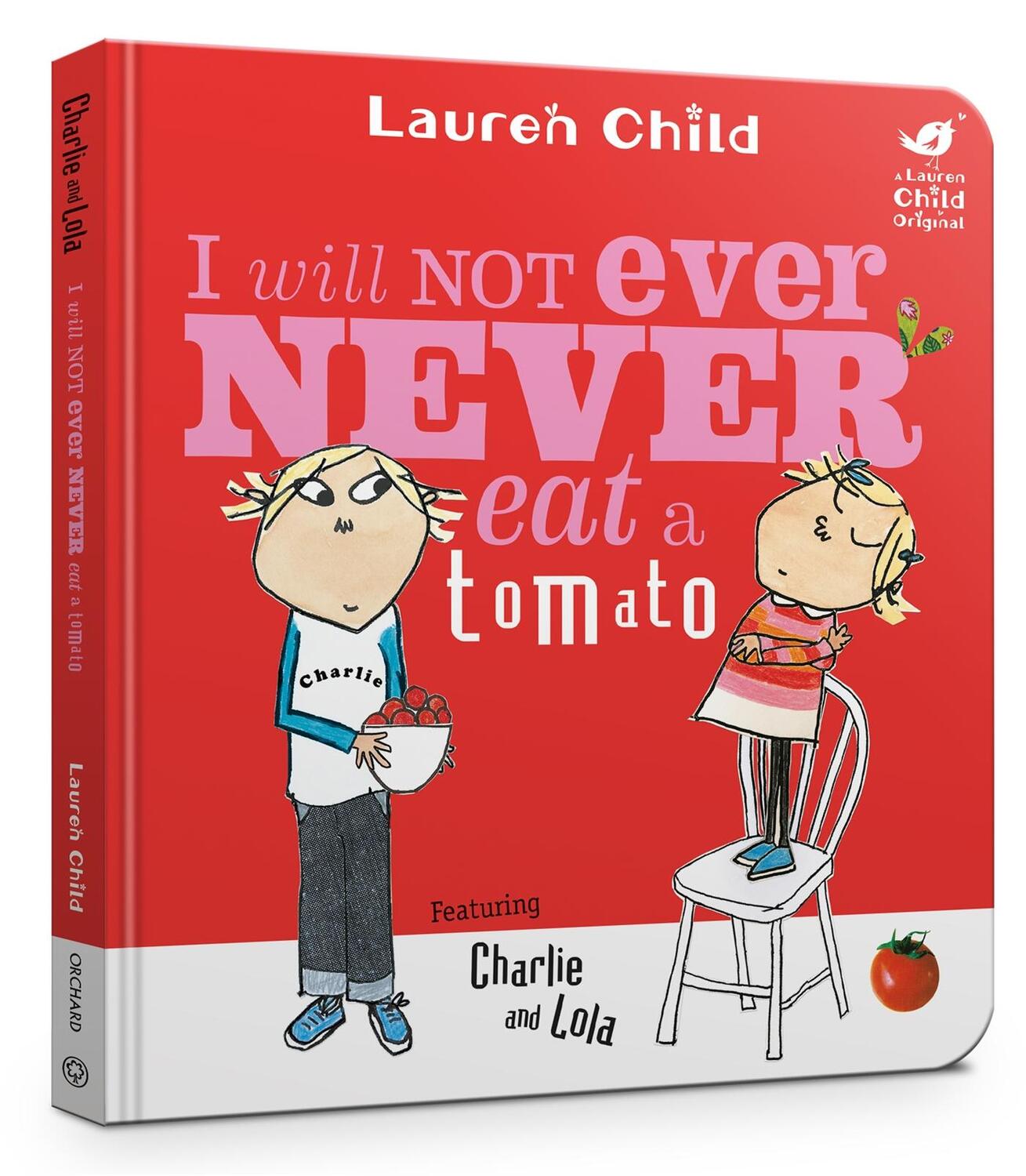 Cover: 9781408353301 | Charlie and Lola: I Will Not Ever Never Eat A Tomato Board Book | Buch