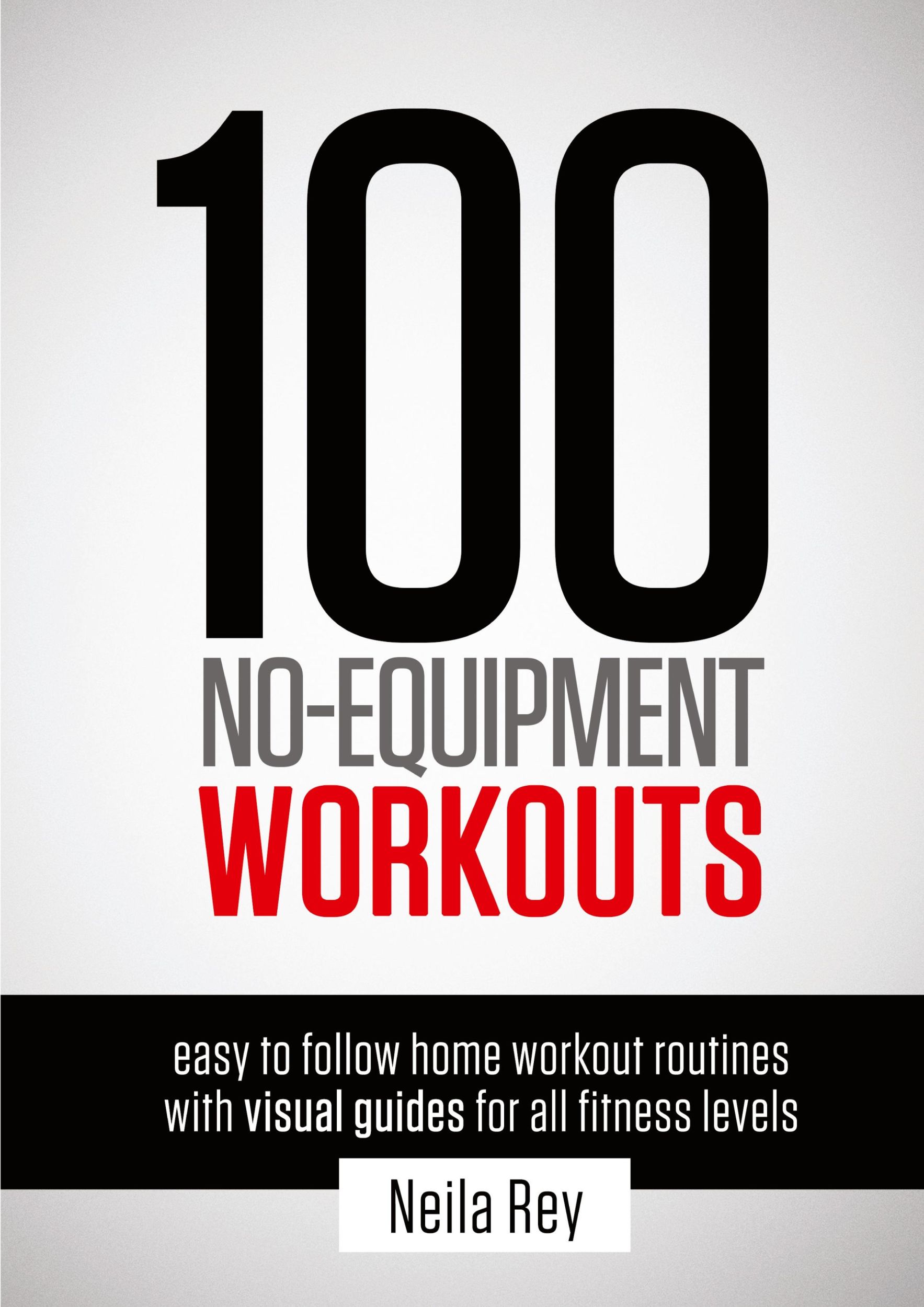 Cover: 9781844819805 | 100 No-Equipment Workouts Vol. 1 | Neila Rey | Taschenbuch | Englisch