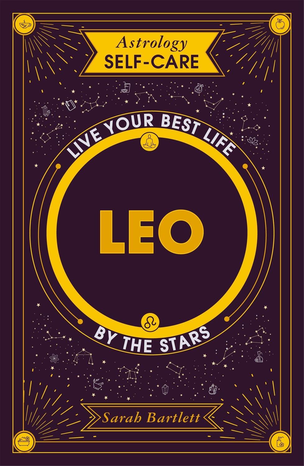 Cover: 9781399704700 | Astrology Self-Care: Leo | Live your best life by the stars | Bartlett