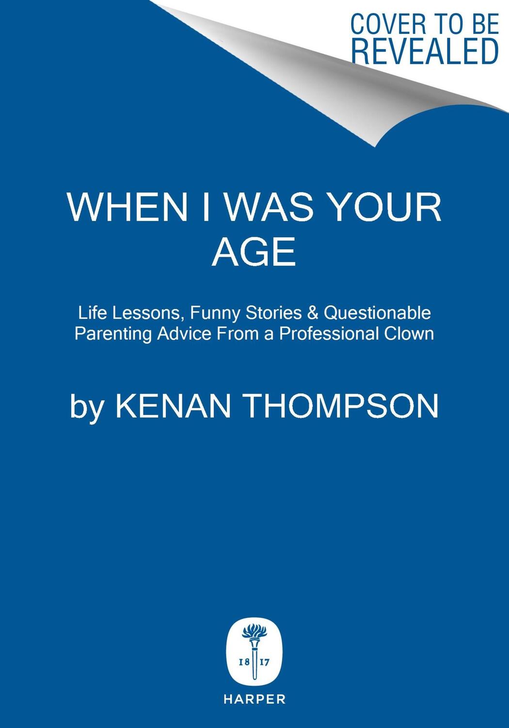 Cover: 9780063348066 | When I Was Your Age | Kenan Thompson | Buch | Englisch | 2023