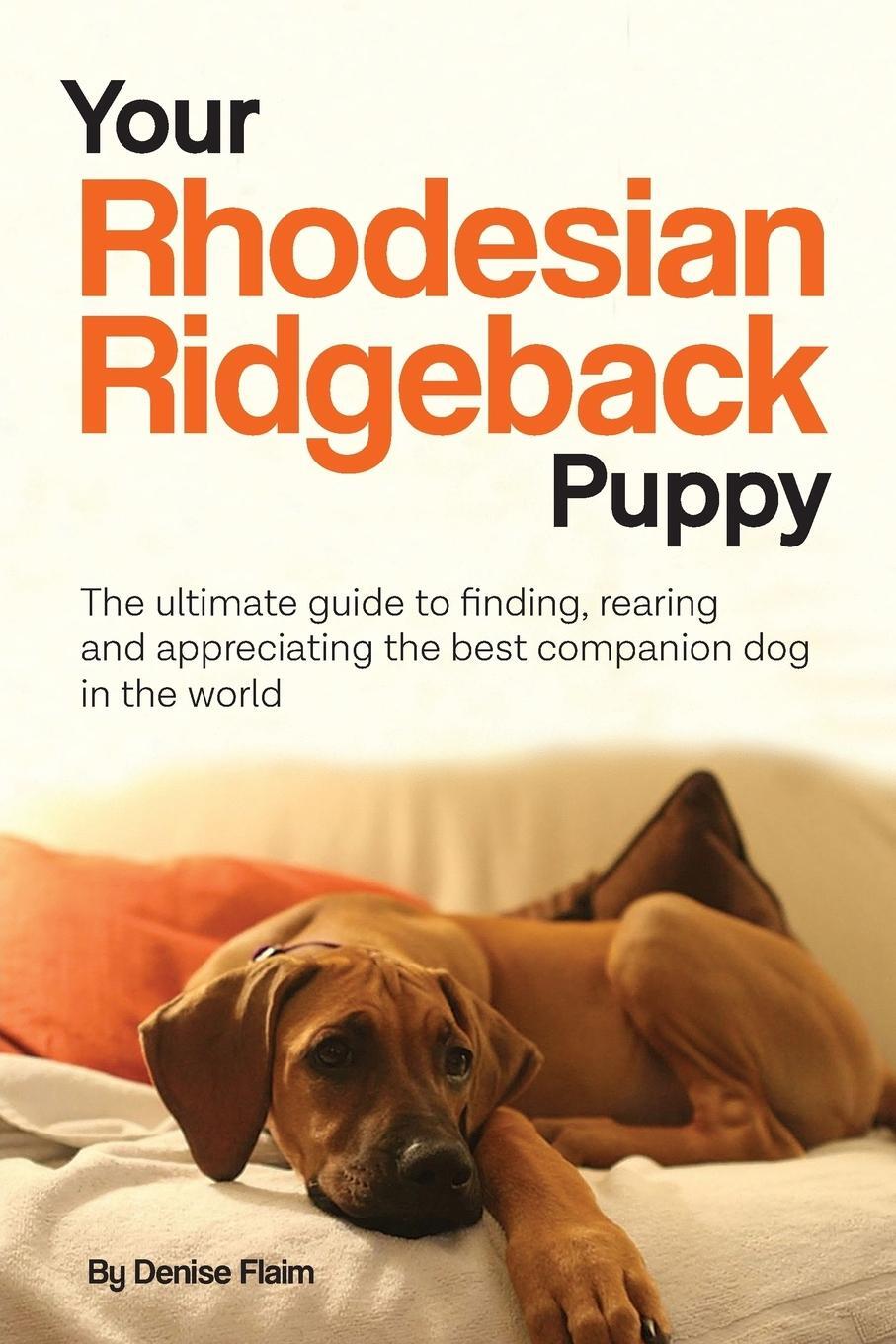 Cover: 9780991116836 | Your Rhodesian Ridgeback Puppy | Denise Flaim | Taschenbuch | Englisch