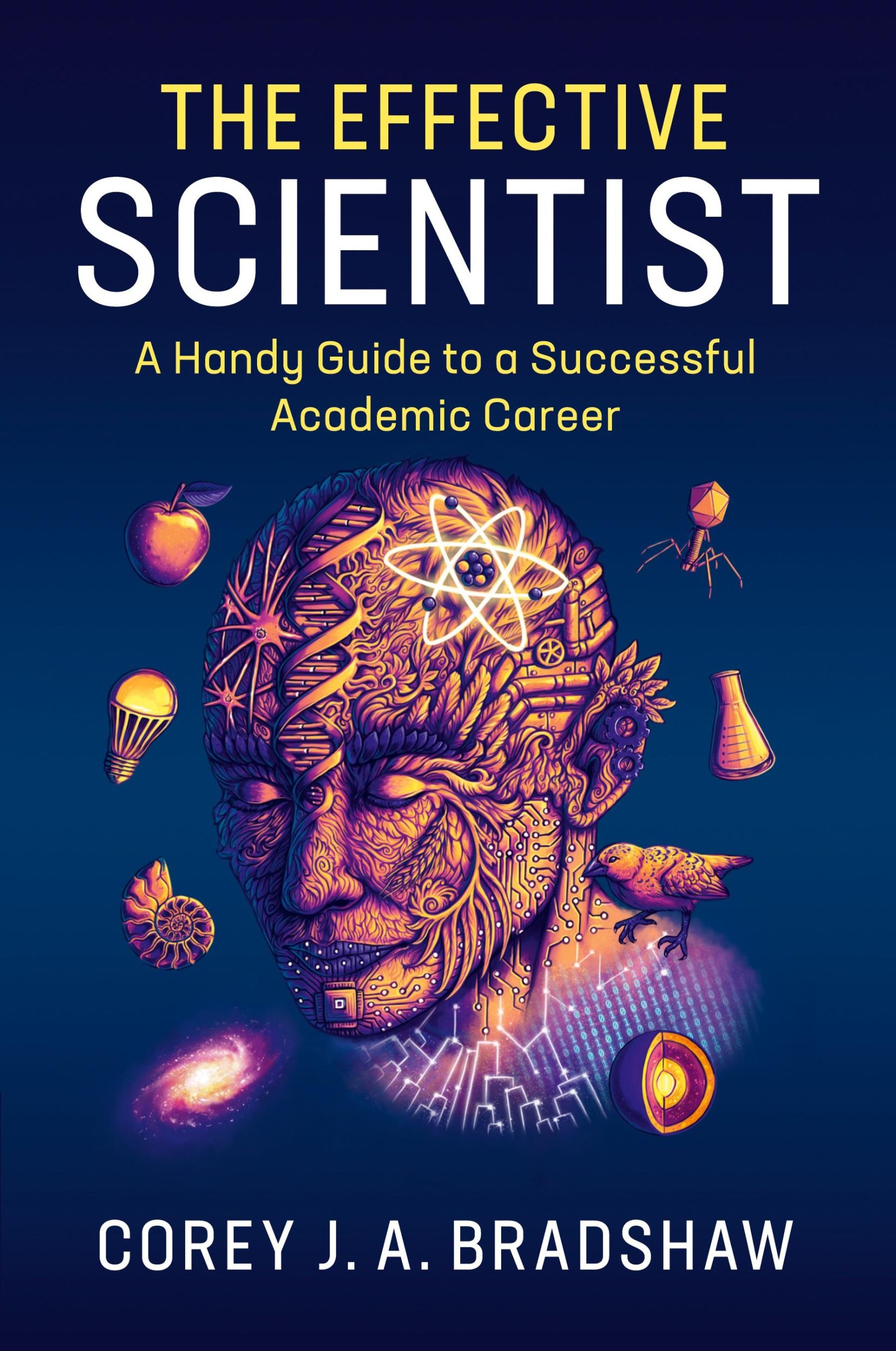 Cover: 9781316620854 | The Effective Scientist | Corey J. A. Bradshaw | Taschenbuch | 2018