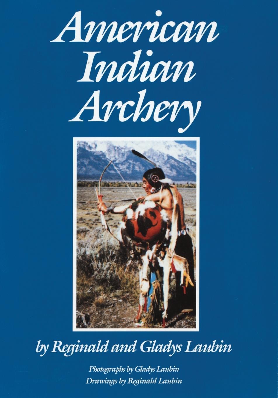Cover: 9780806123875 | American Indian Archery | Reginald Laubin | Taschenbuch | Paperback