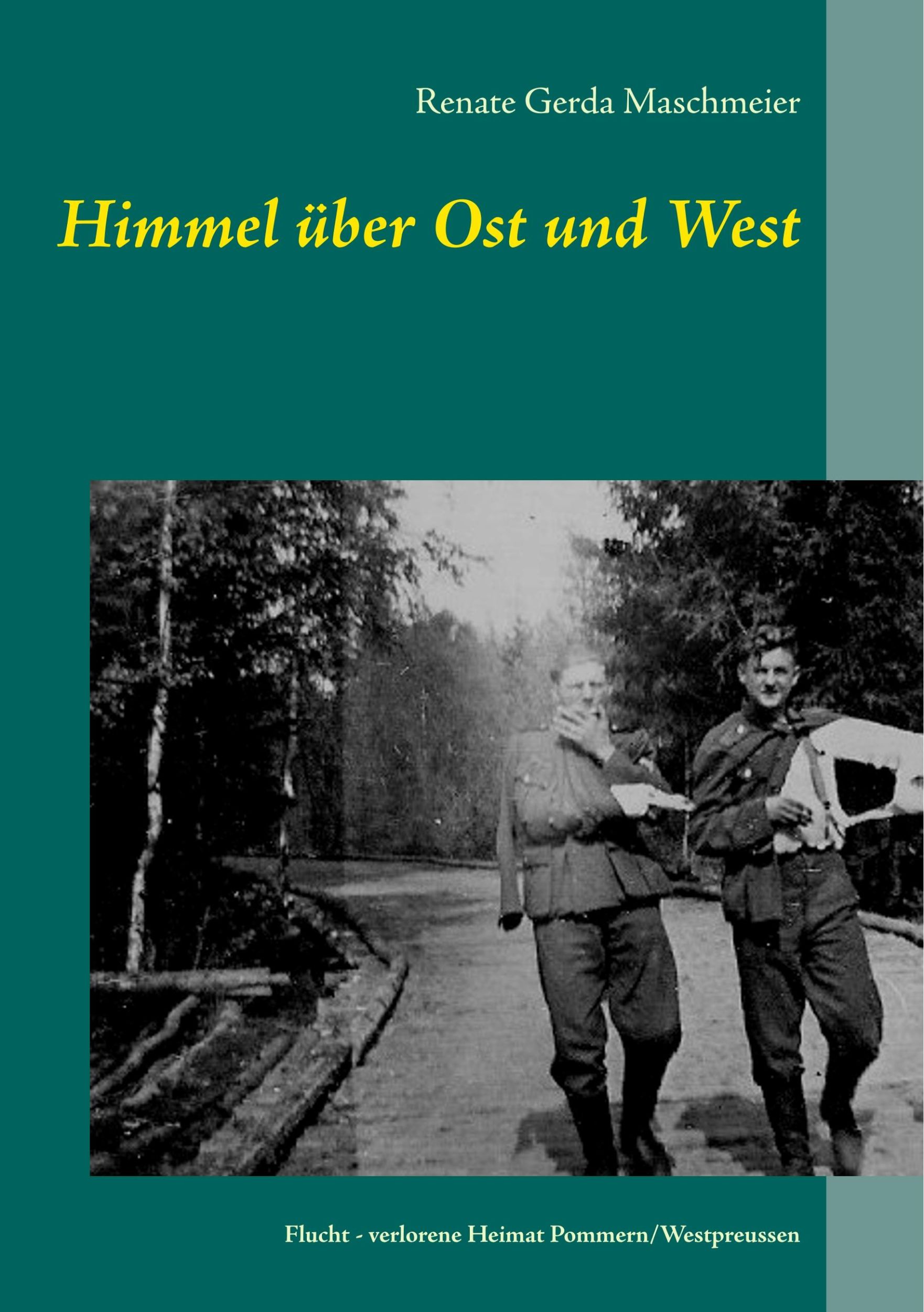 Cover: 9783752868548 | Himmel über Ost und West | Renate Gerda Maschmeier | Taschenbuch