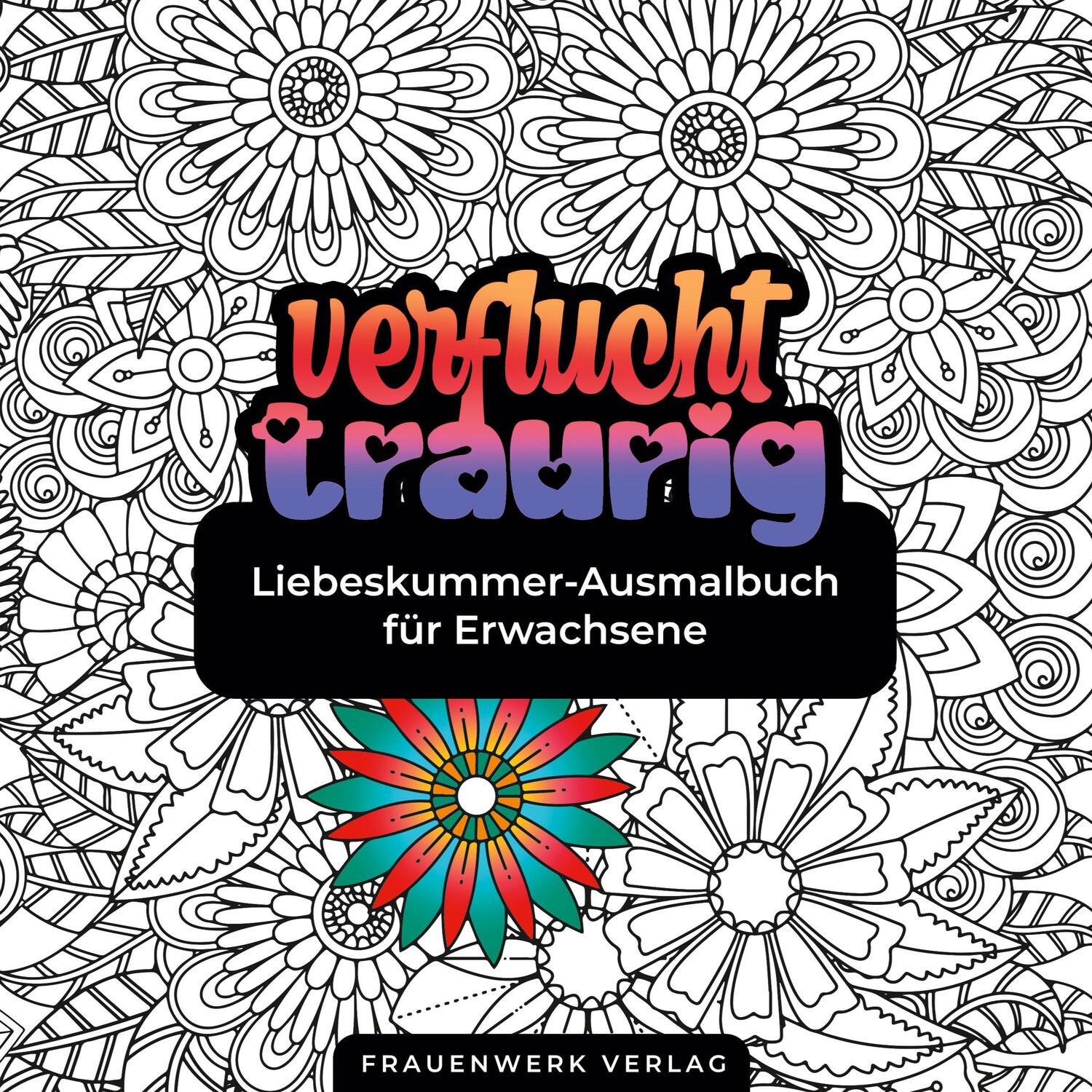 Cover: 9783756828098 | Verflucht traurig Liebeskummer-Ausmalbuch für Erwachsene | Verlag