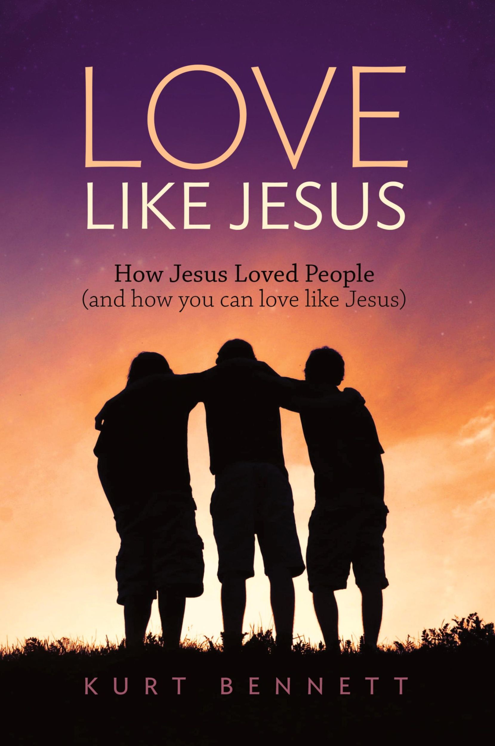 Cover: 9780984189540 | Love Like Jesus | Kurt Bennett | Taschenbuch | Kartoniert / Broschiert