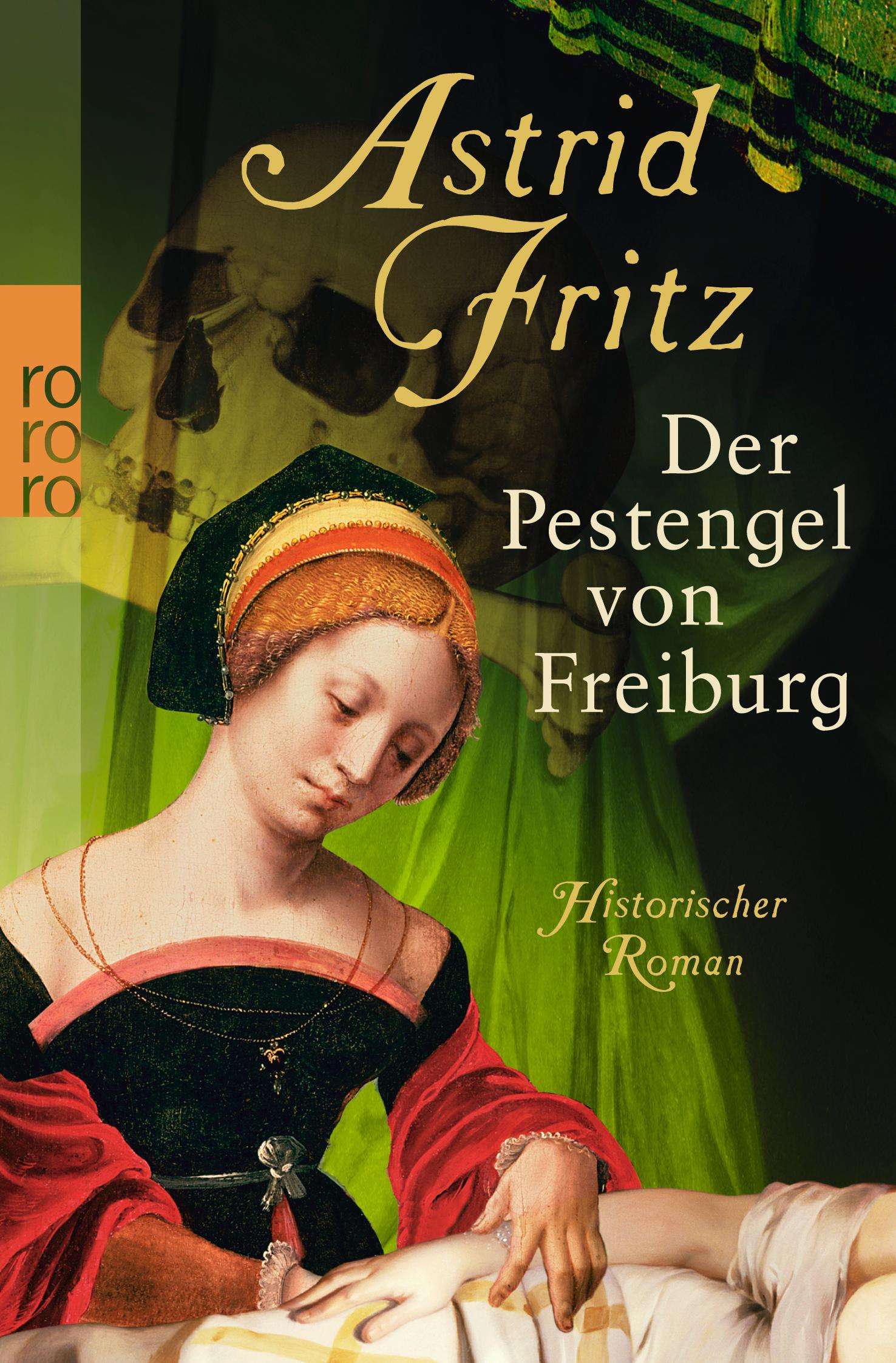 Cover: 9783499257476 | Der Pestengel von Freiburg | Astrid Fritz | Taschenbuch | 480 S.