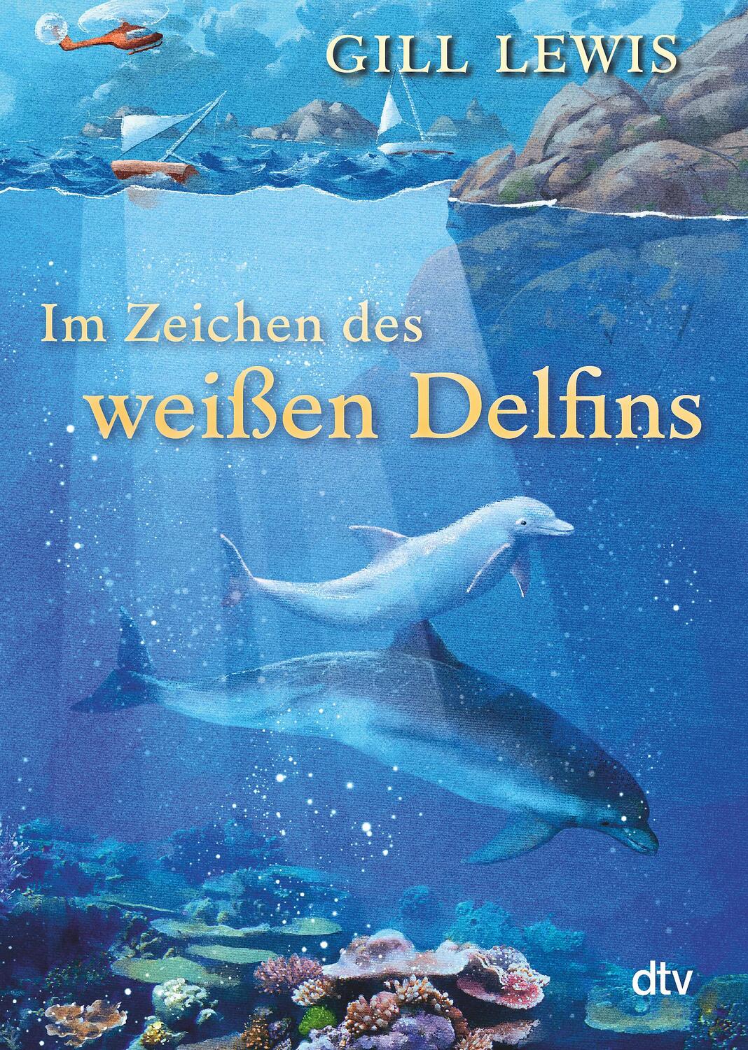 Cover: 9783423716277 | Im Zeichen des weißen Delfins | Gill Lewis | Taschenbuch | dtv- Junior