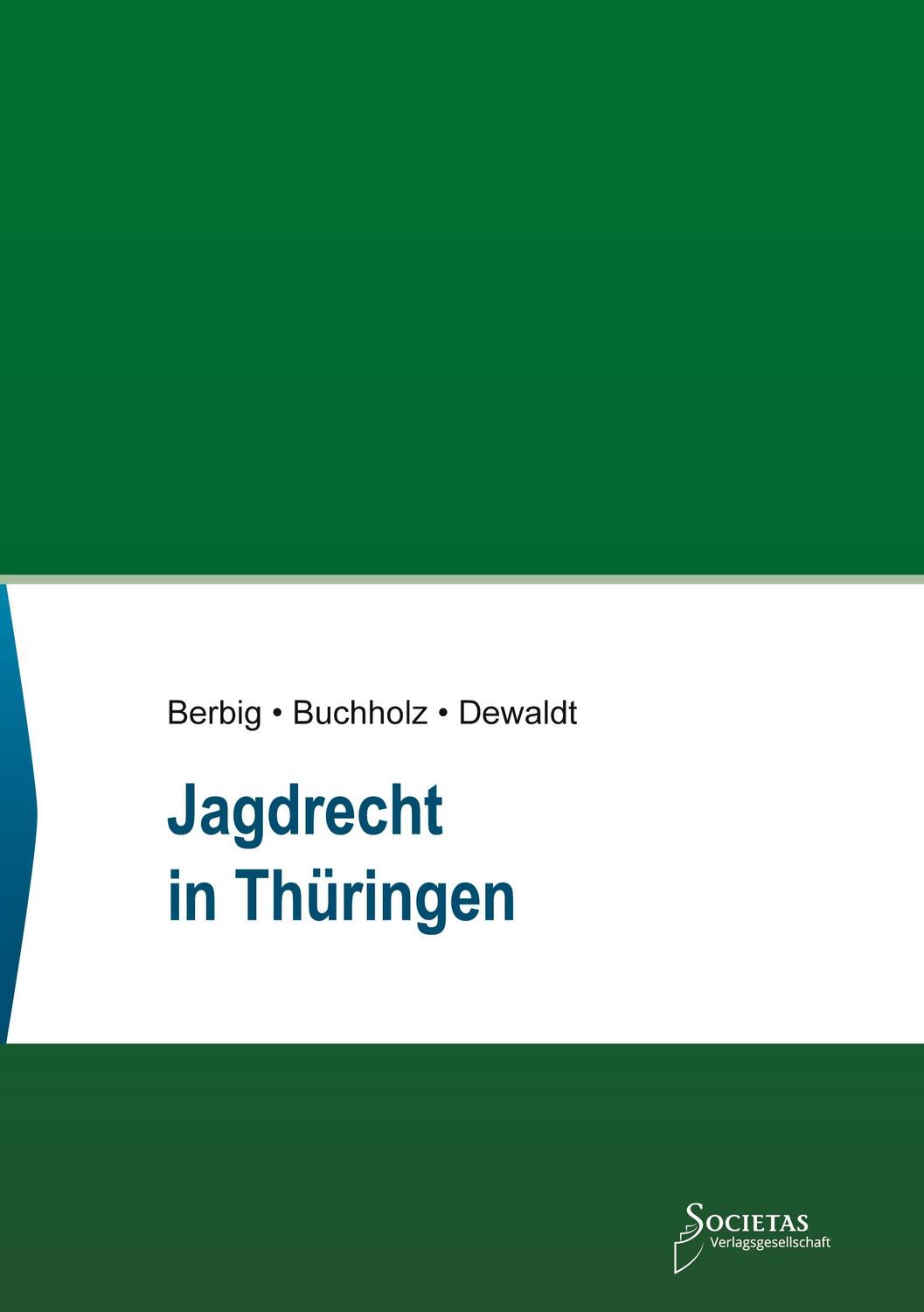 Cover: 9783969220139 | Jagdrecht in Thüringen | Conrad Berbig (u. a.) | Taschenbuch | Deutsch