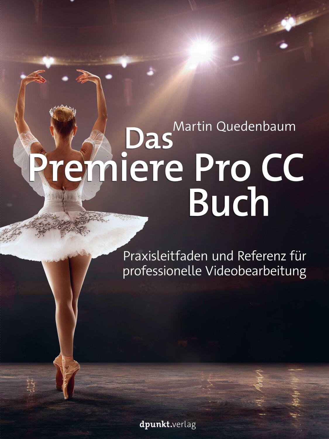 Cover: 9783864908279 | Das Premiere Pro CC-Buch | Martin Quedenbaum | Buch | Deutsch | 2022