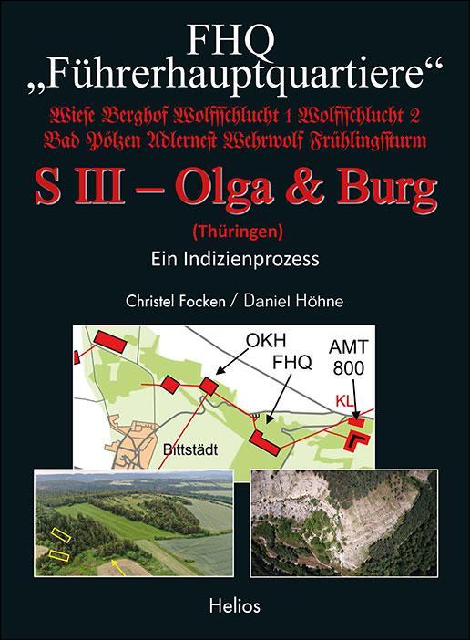 Cover: 9783869332772 | FHQ "Führerhauptquartiere" - S III - Olga &amp; Burg - (Thüringen) | Buch