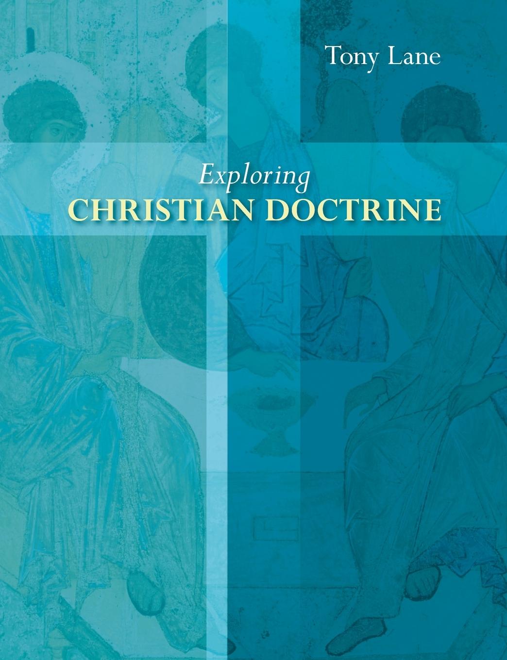 Cover: 9780281064496 | Exploring Christian Doctrine | Tony Lane | Taschenbuch | Englisch