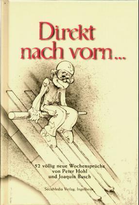 Cover: 9783922746638 | Direkt nach vorn... | Peter Hohl | Buch | 112 S. | Deutsch | 2003