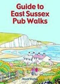 Cover: 9781846743658 | Guide to East Sussex Pub Walks | David Weller | Taschenbuch | Englisch