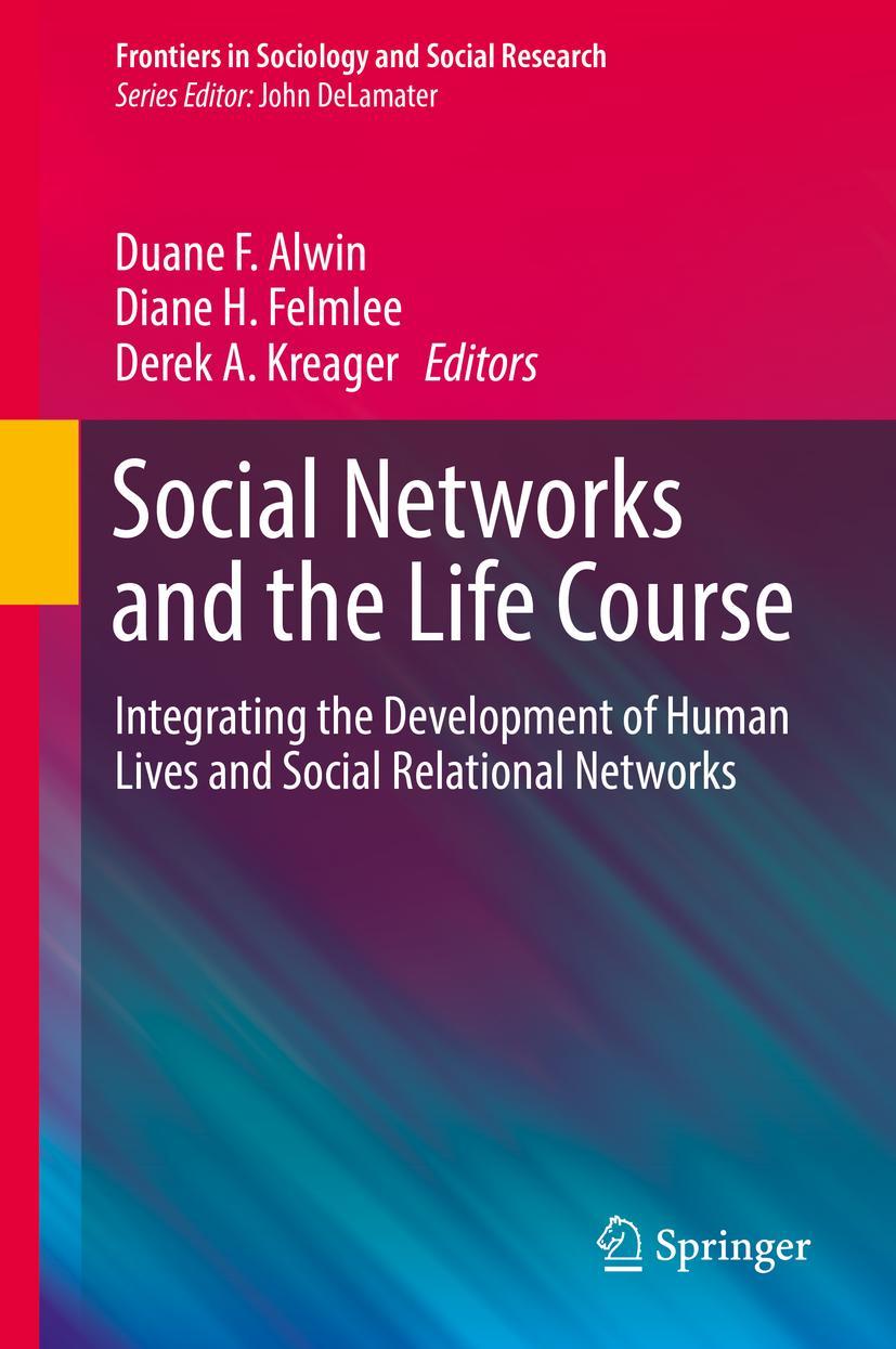 Cover: 9783319715438 | Social Networks and the Life Course | Duane F. Alwin (u. a.) | Buch