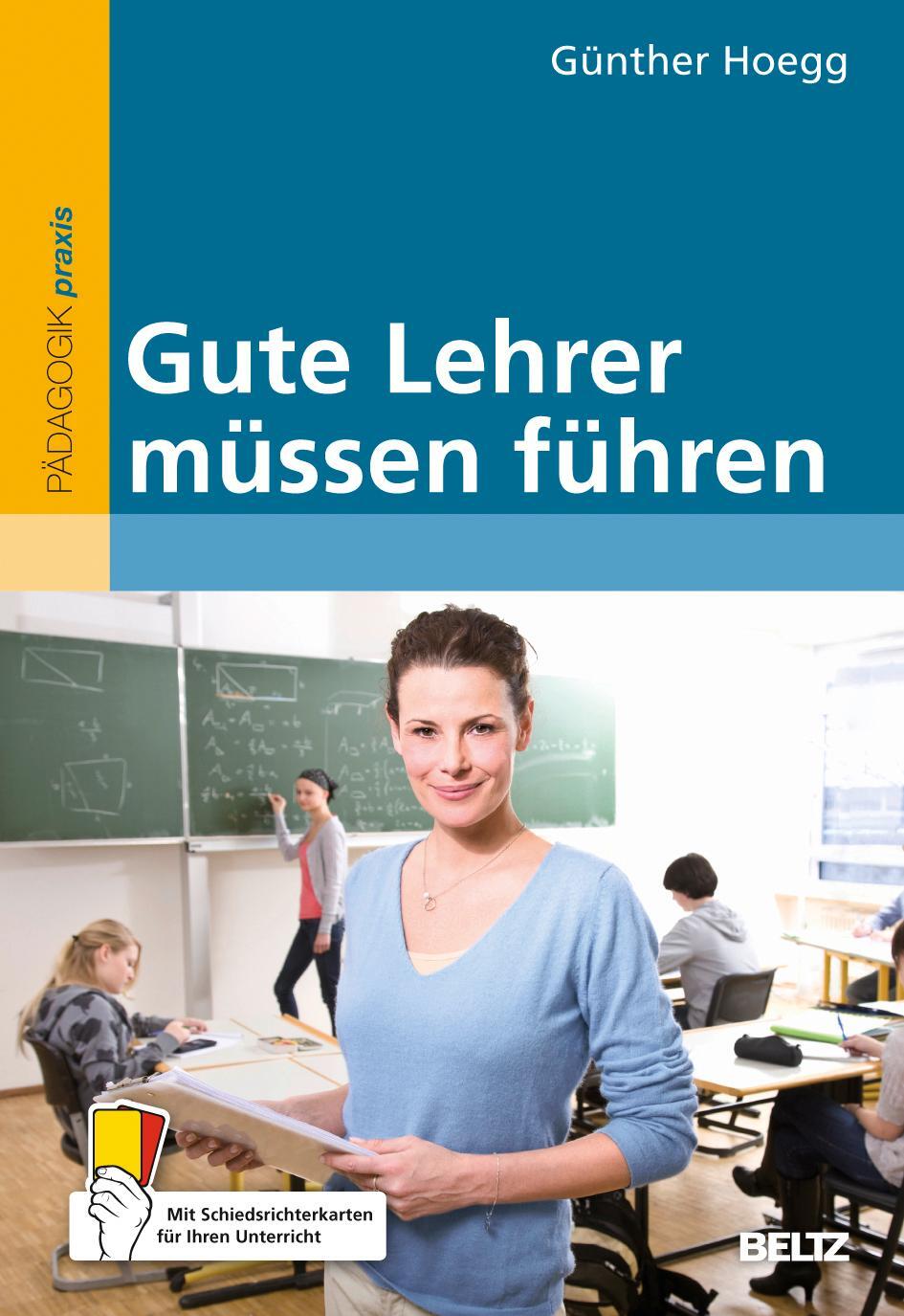Cover: 9783407628190 | Gute Lehrer müssen führen | Günther Hoegg | Taschenbuch | Deutsch
