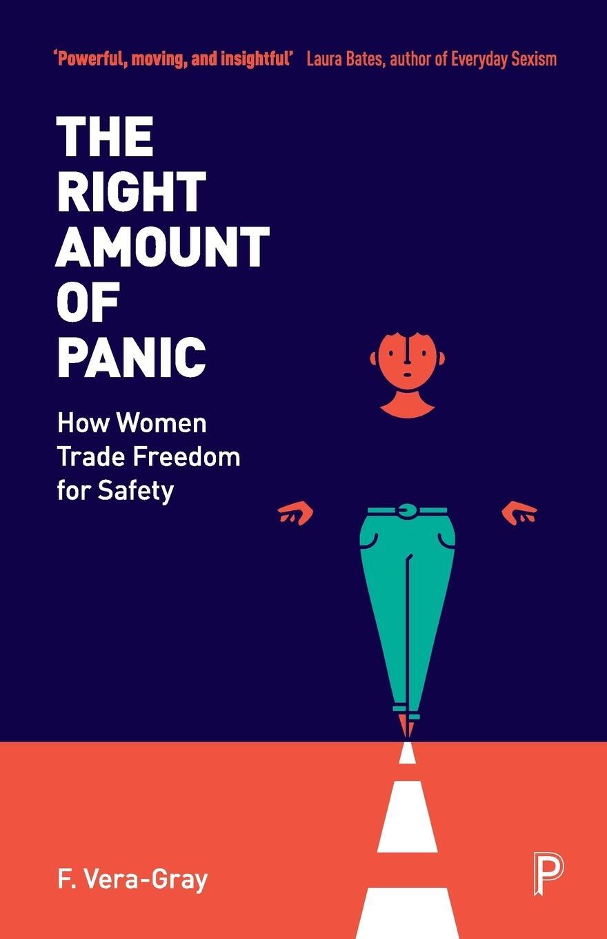Cover: 9781447342298 | The Right Amount of Panic | How Women Trade Freedom for Safety | Buch