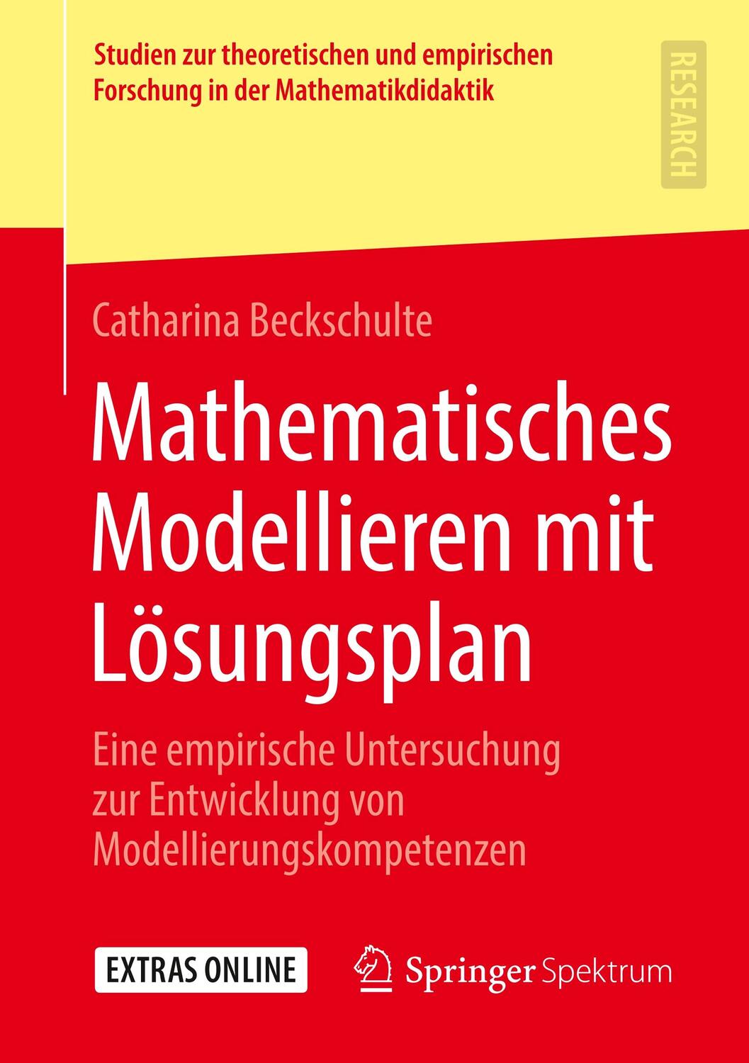 Cover: 9783658278311 | Mathematisches Modellieren mit Lösungsplan | Catharina Beckschulte