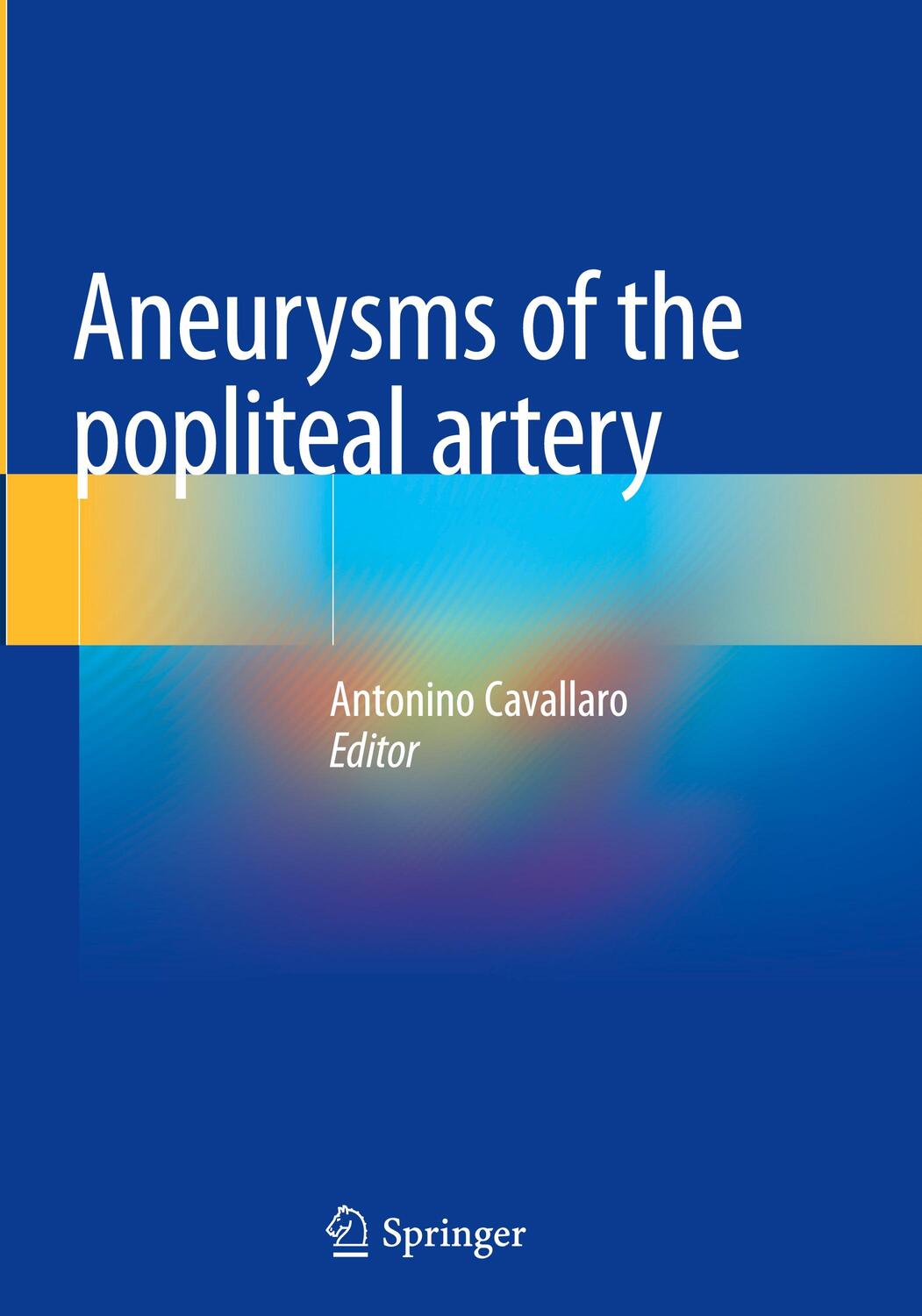 Cover: 9783030496869 | Aneurysms of the Popliteal Artery | Antonino Cavallaro | Buch | xiii