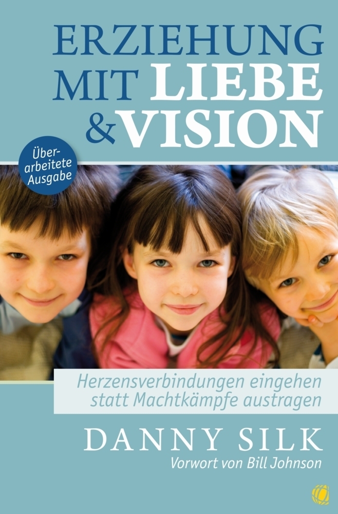 Cover: 9783955783297 | Erziehung mit Liebe und Vision | Danny Silk | Taschenbuch | 164 S.