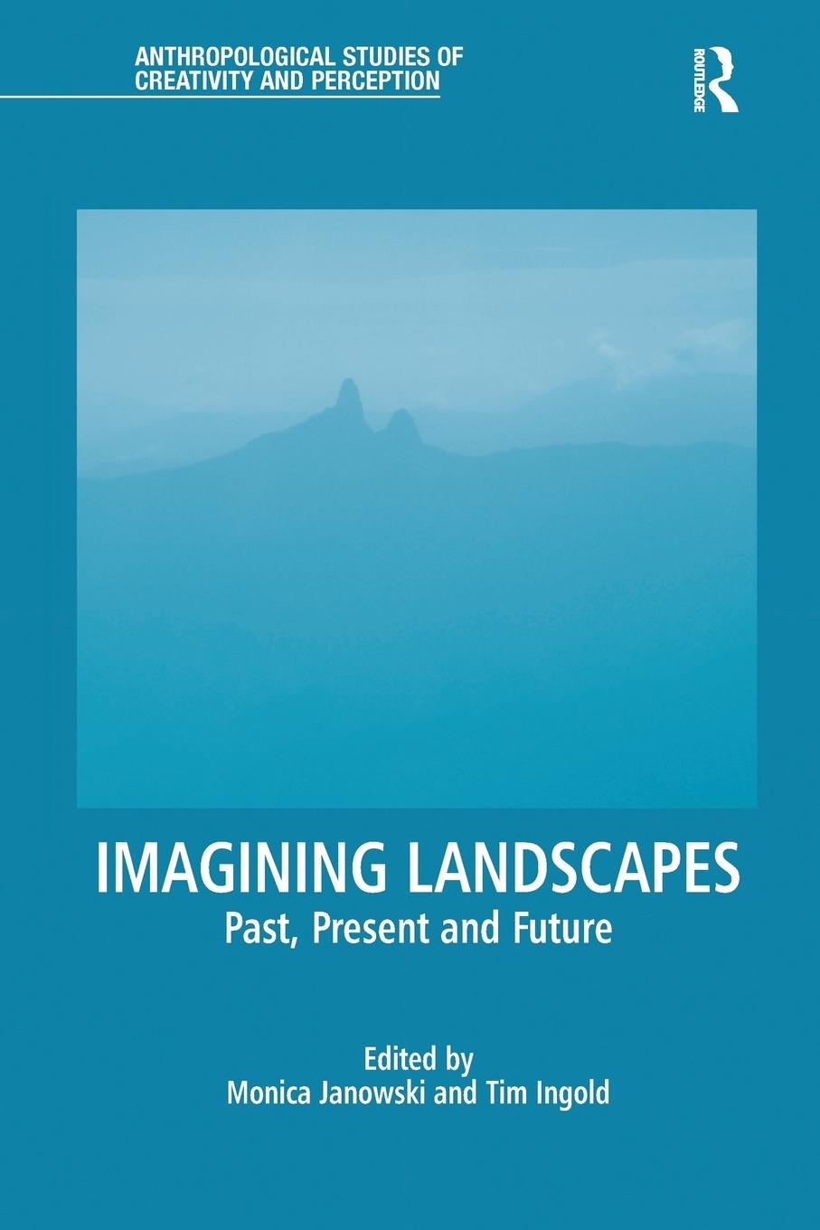 Cover: 9781138244771 | Imagining Landscapes | Past, Present and Future | Janowski (u. a.)