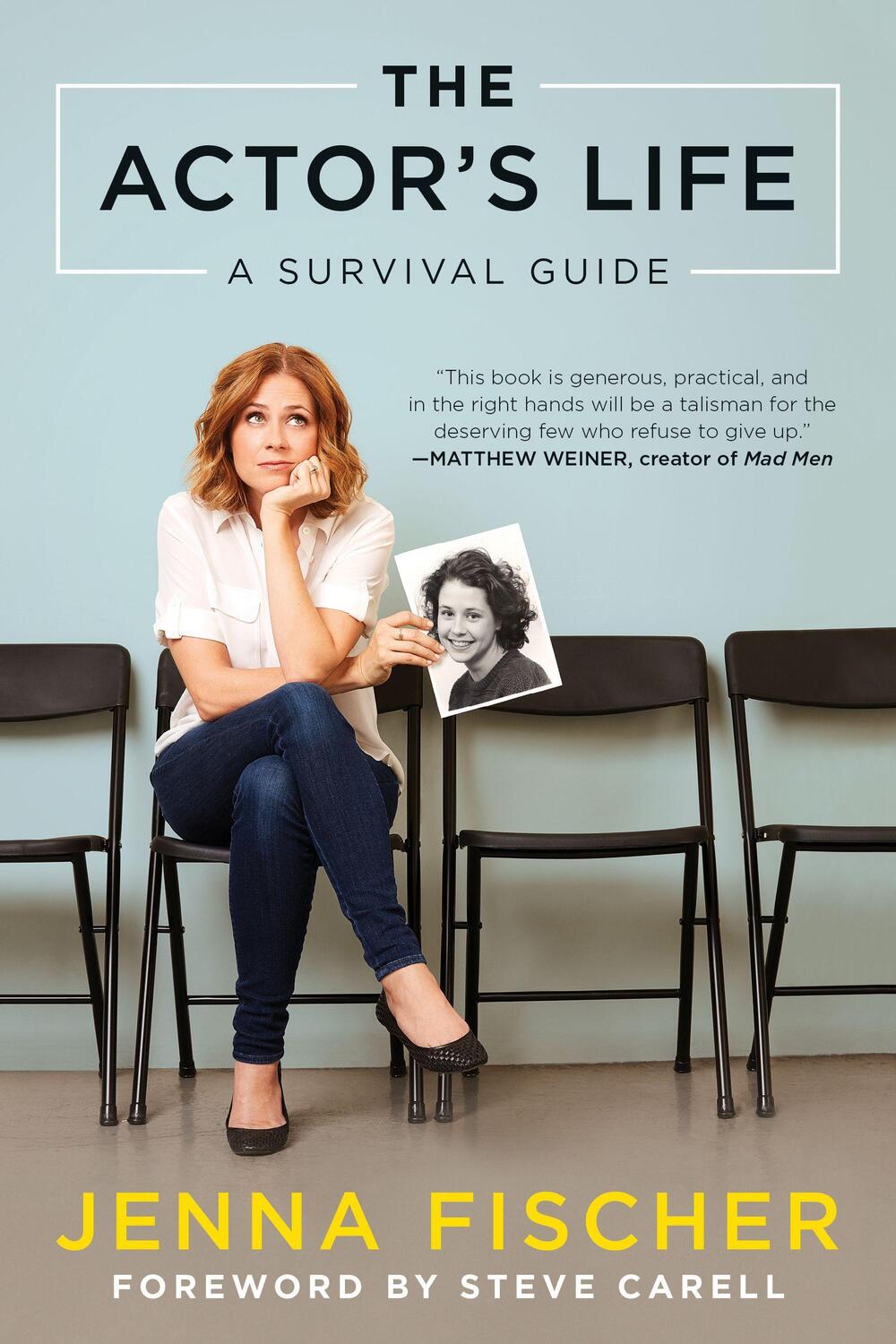 Cover: 9781944648220 | The Actor's Life | A Survival Guide | Jenna Fischer | Taschenbuch