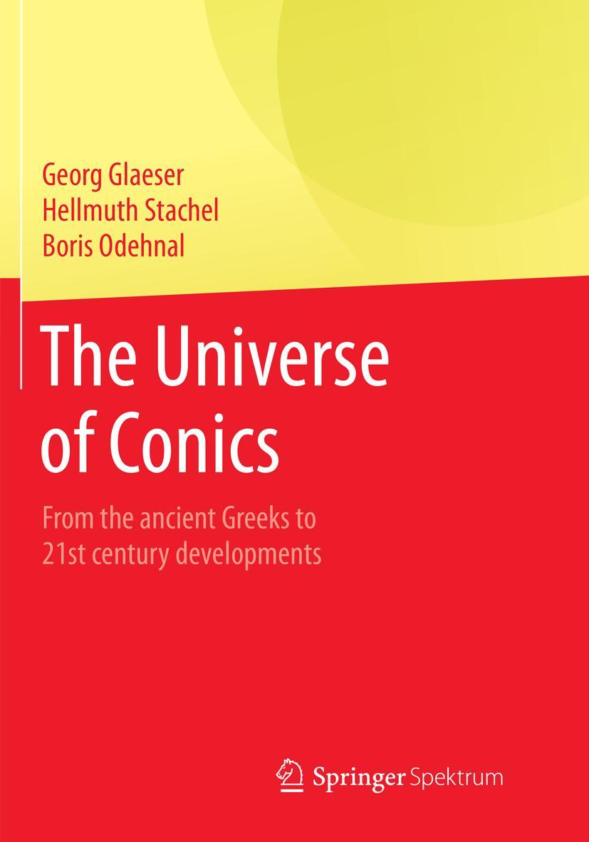 Cover: 9783662568811 | The Universe of Conics | Georg Glaeser (u. a.) | Taschenbuch | viii