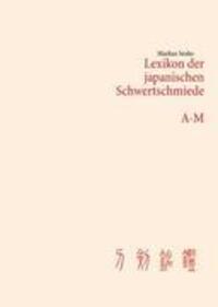 Cover: 9783848211395 | Lexikon der japanischen Schwertschmiede A-M | Markus Sesko | Buch