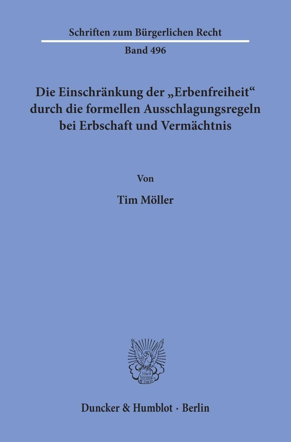 Cover: 9783428157297 | Die Einschränkung der 'Erbenfreiheit' durch die formellen...