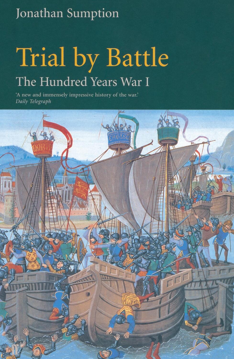 Cover: 9780571200955 | Hundred Years War Vol 1 | Trial by Battle | Jonathan Sumption | Buch