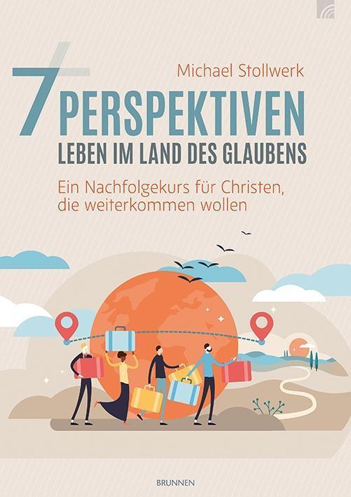 Cover: 9783765529627 | 7 Perspektiven - Leben im Land des Glaubens | Michael Stollwerk | Buch
