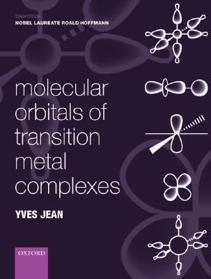 Cover: 9780198530930 | Molecular Orbitals of Transition Metal Complexes | Yves Jean | Buch
