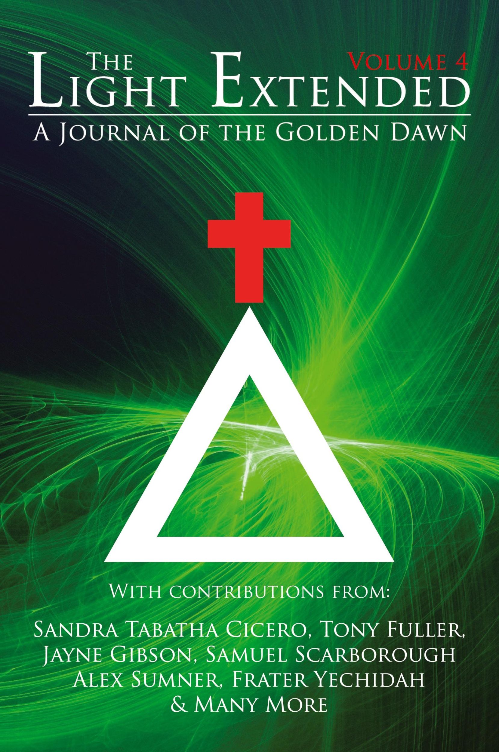 Cover: 9781908705198 | The Light Extended | A Journal of the Golden Dawn (Volume 4) | Buch